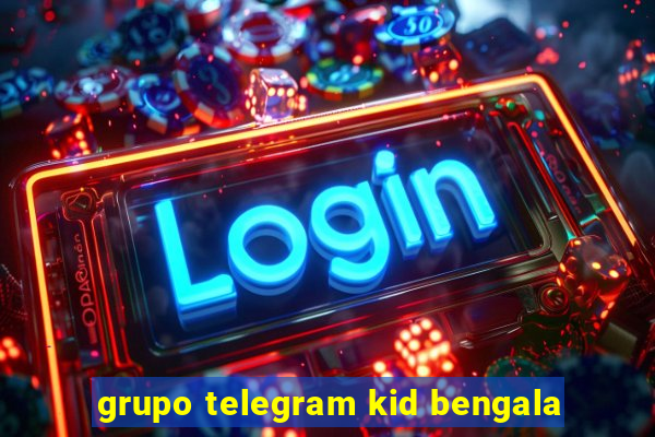 grupo telegram kid bengala